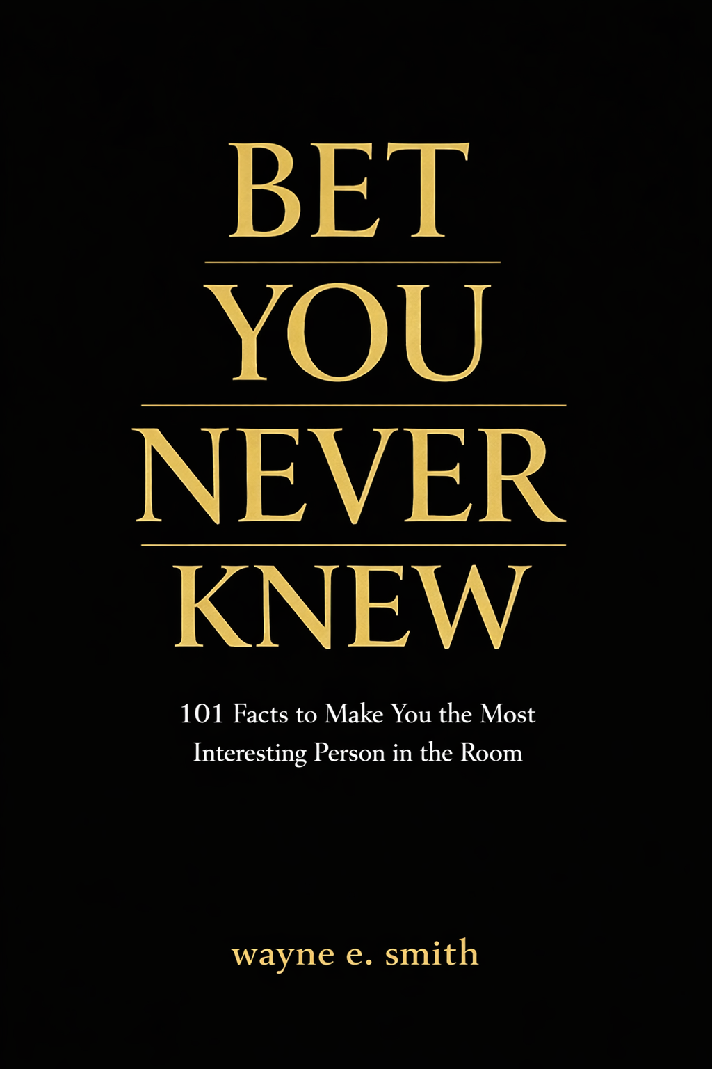 Bet you Never Knew book cover with lowercase author name